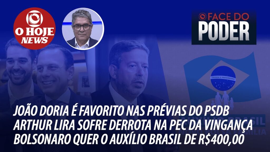 Imagem Ilustrando a Notícia: Face do Poder – Análise sobre João Doria nas prévias, Bolsonaro com auxílio de R$ 400 e +