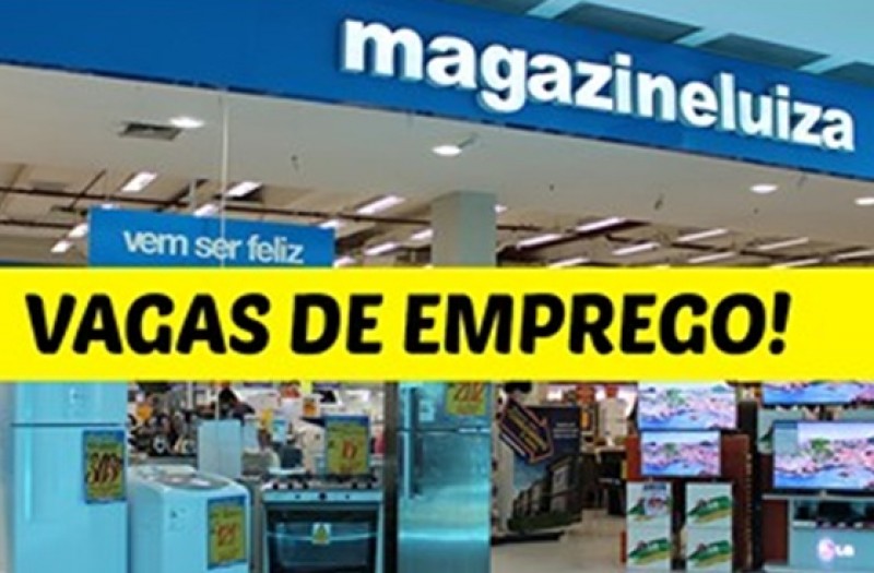 Imagem Ilustrando a Notícia: Magazine Luiza abre 132 vagas para suas lojas em Goiânia
