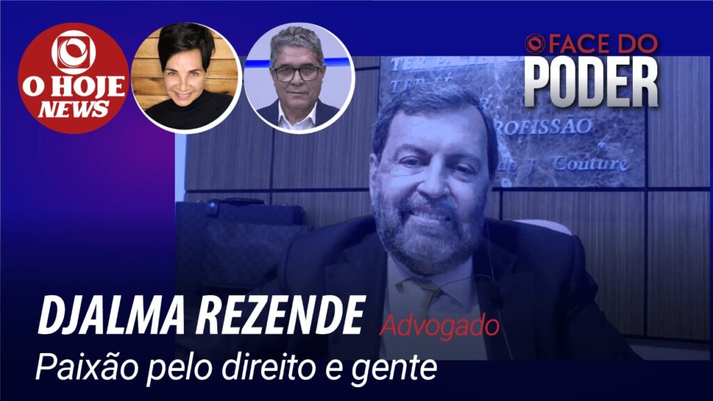 Face do Poder - Entrevista com  o advogado Djalma Rezende e sua paixão pelo direito