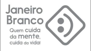 Janeiro Branco: Quem cuida da mente