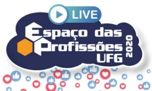 UFG realiza a 2ª etapa do Espaço das Profissões 2020