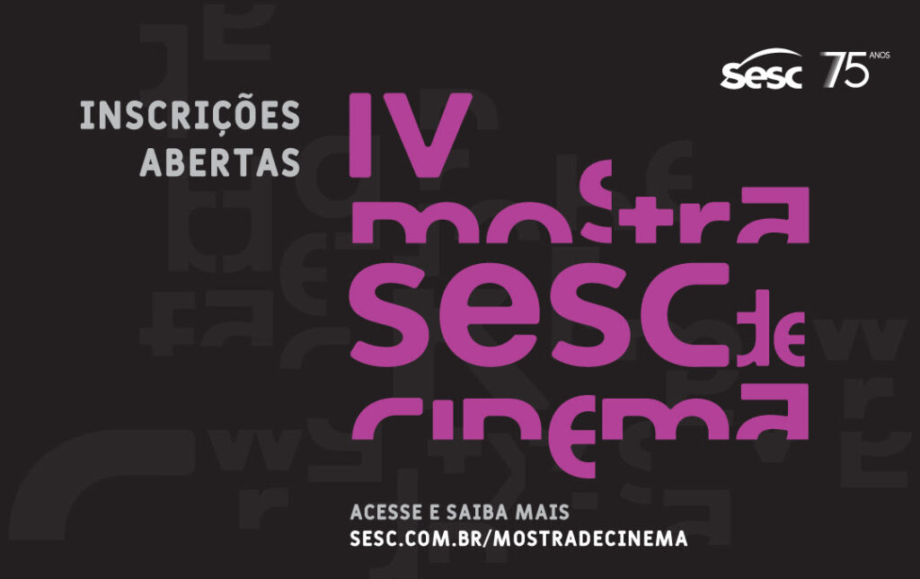 Inscrições para a IV Mostra Sesc de Cinema seguem abertas até 30 de junho