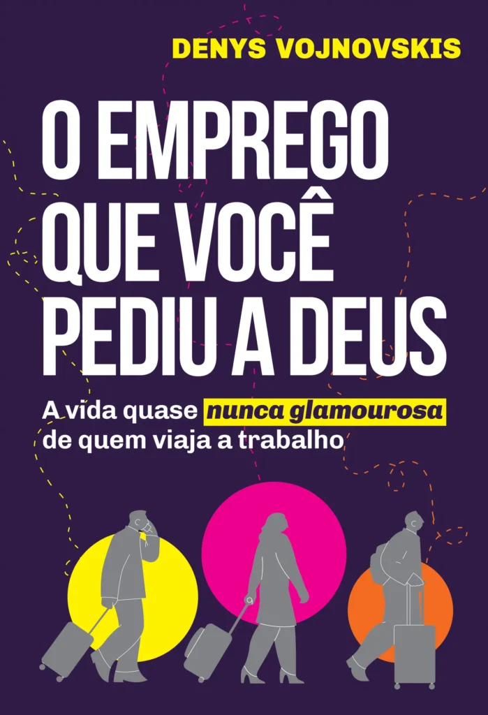 Livro desmistifica o glamour por trás da vida de quem viaja a trabalho