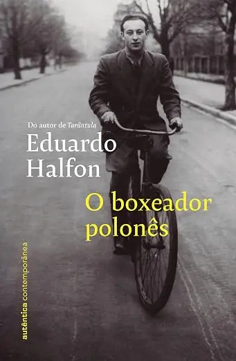 Eduardo Halfon lança nova edição de “O Boxeador Polonês”