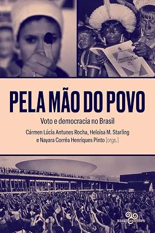 “Pela mão do povo” revisita a história do voto no Brasil