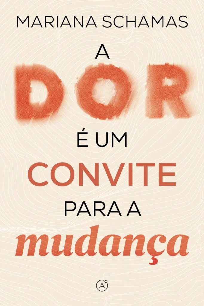 A dor é um convite para a mudança