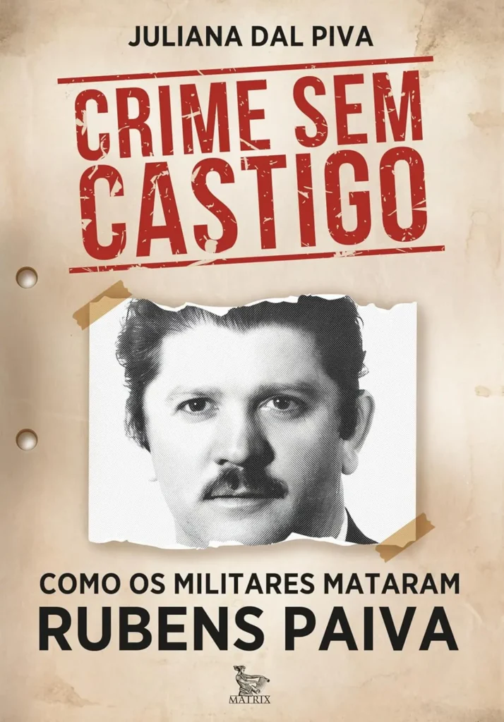 Livro de Juliana Dal Piva sobre o assassinato de Rubens Paiva recebe Prêmio Jabuti Acadêmico 2026