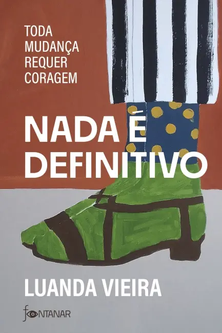 Mudar de rumo também exige coragem