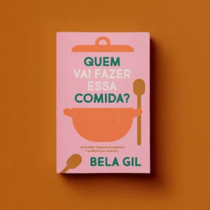 Bela Gil discute quem sustenta a comida feita em casa