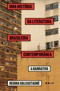 As muitas faces da literatura brasileira contemporânea