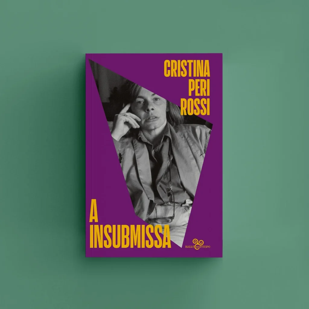 A rebeldia de Cristina Peri Rossi em “A Insubmissa”