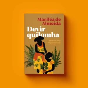 “Devir quilomba” reúne histórias de mulheres quilombolas