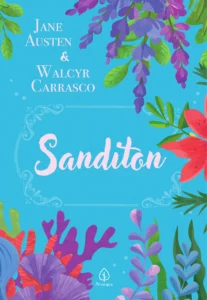 Walcyr Carrasco conclui último romance de Jane Austen, inacabado há mais de 200 anos