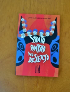 “Santo Antão no Deserto” escrito por José M. Umbelino Filho promete surpreender os leitores